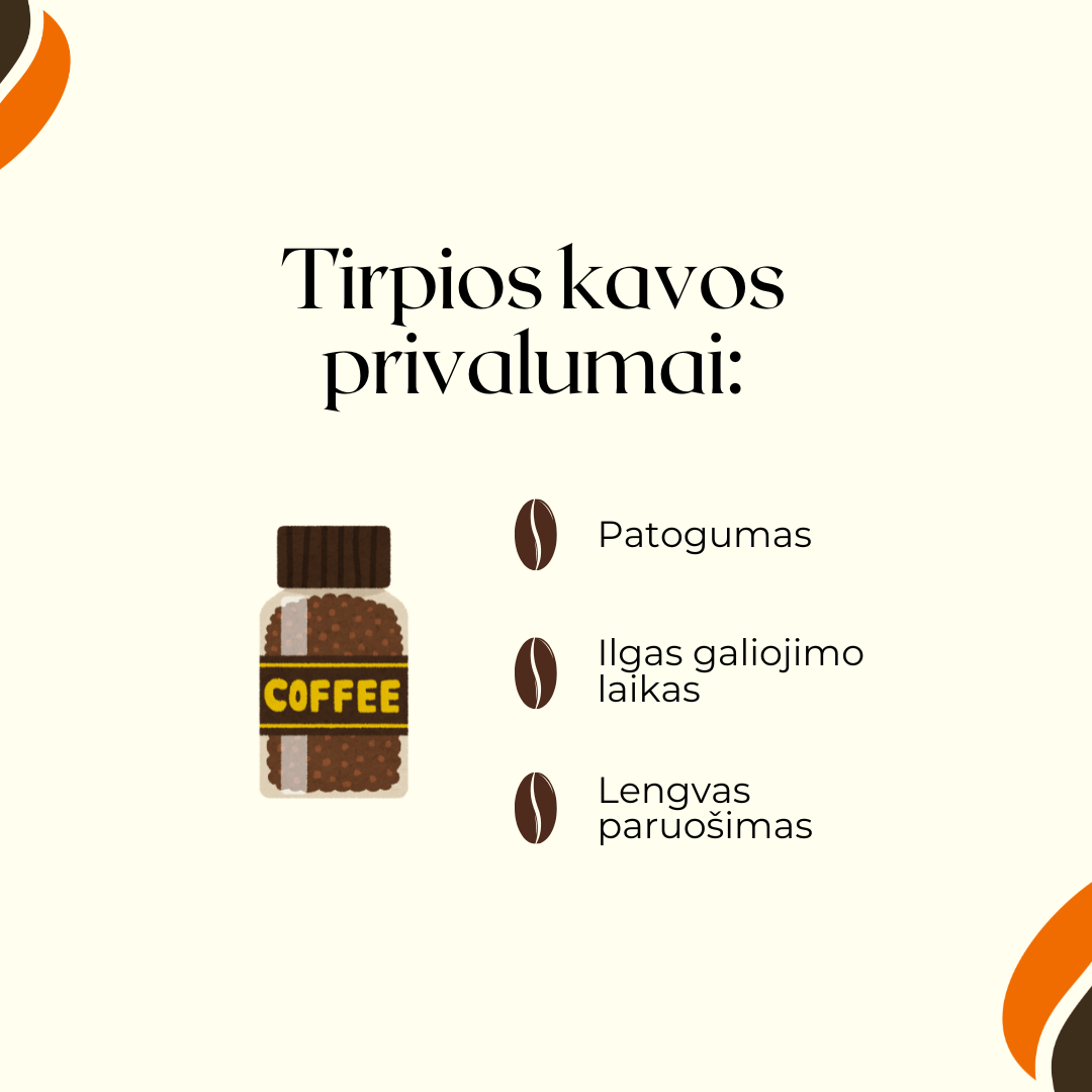 tirpios kavos privalumai